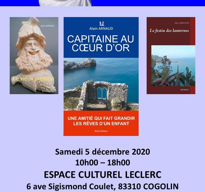 Reprise des dédicaces : à Cogolin, 83310, le samedi 5 décembre 2020, à l’Espace Culturel Leclerc, en centre-ville, de 10H00 à 18H00.